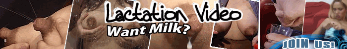 Lactation Porn Video and Milky Tits Video