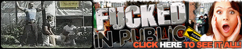 Click here for Fucked In Public!